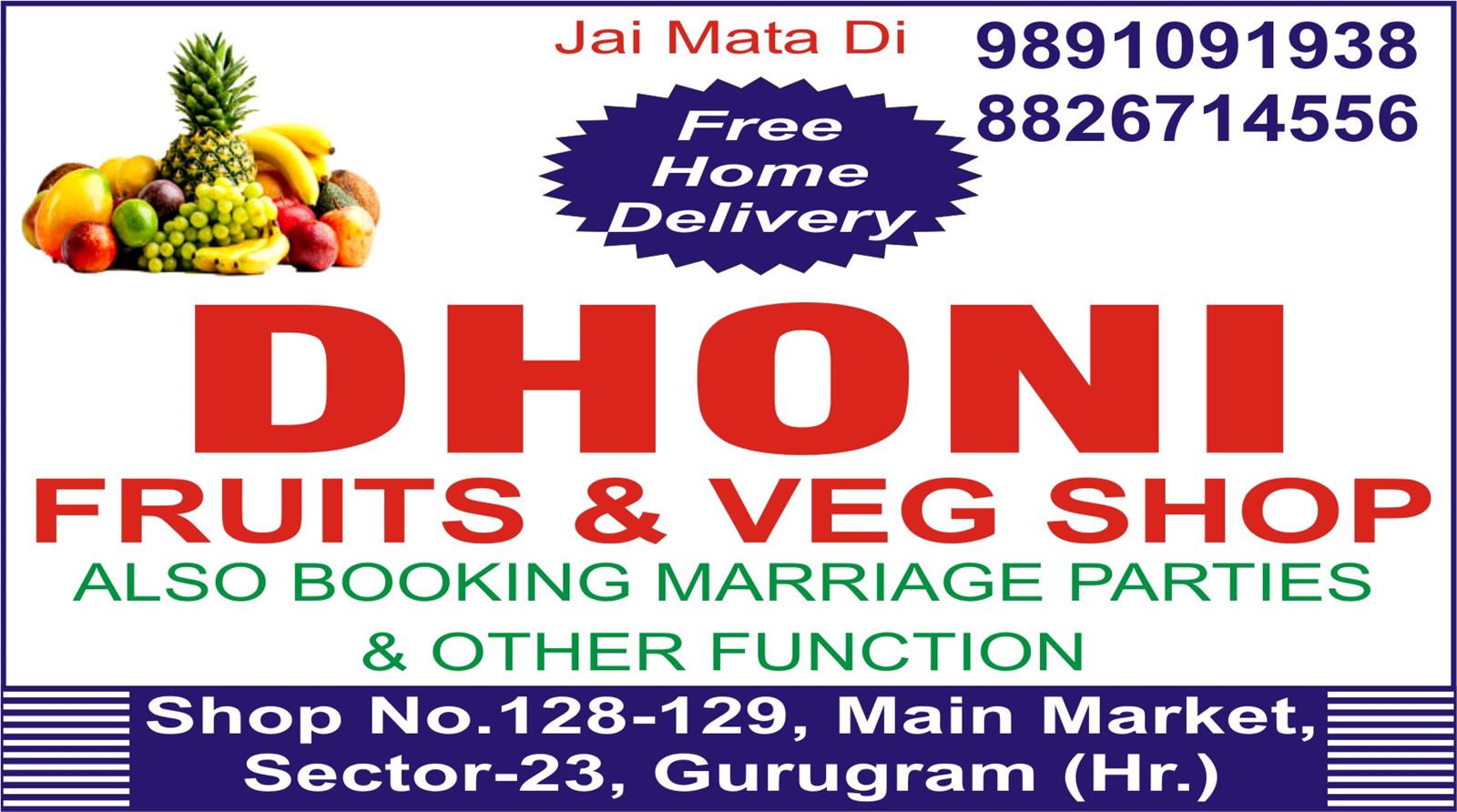 DHONI FRUITS & VEG SHOP (Sector 23 Huda Market)